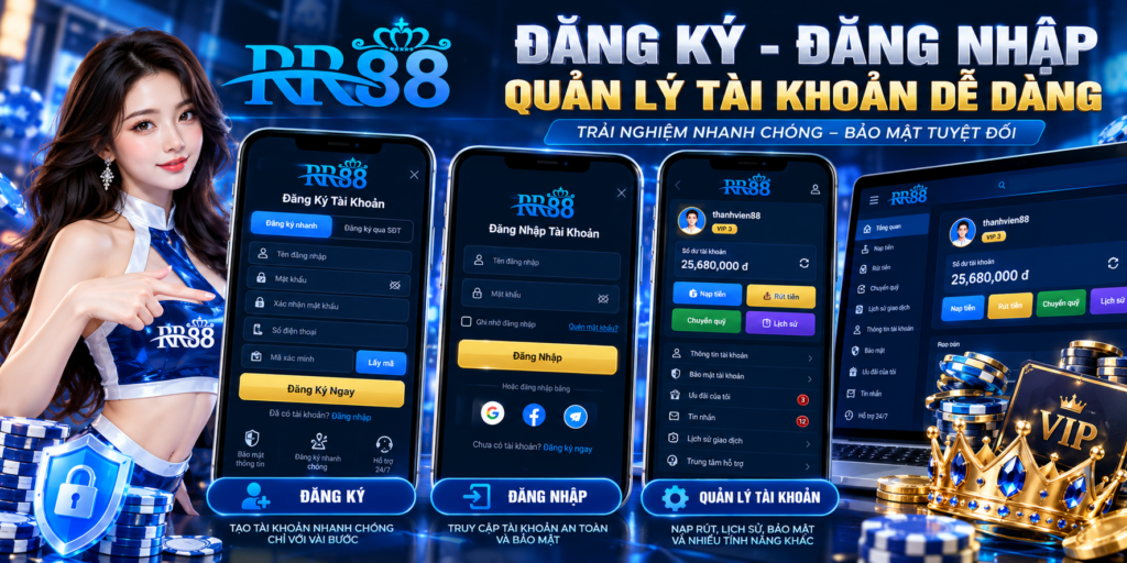 Giao diện đăng ký, đăng nhập và quản lý tài khoản RR88